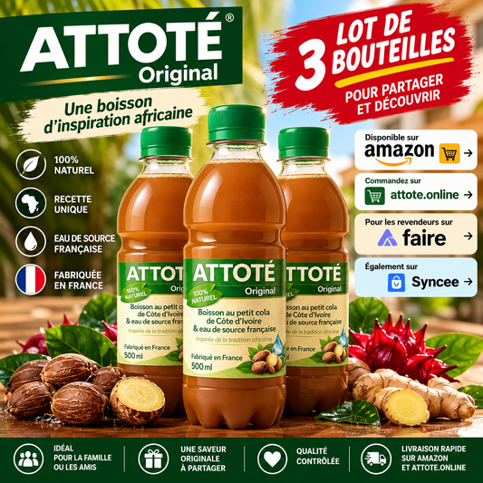 ATTOTÉ Original – Lot 3 Bouteilles Boisson Africaine 1,5L Made in France